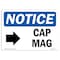 Signmission Safety Sign, OSHA Notice, 18" Height, Aluminum, Cap Mag (Right Arrow) Sign With Symbol, Landscape OS-NS-A-1824-L-10428 - alternate 1